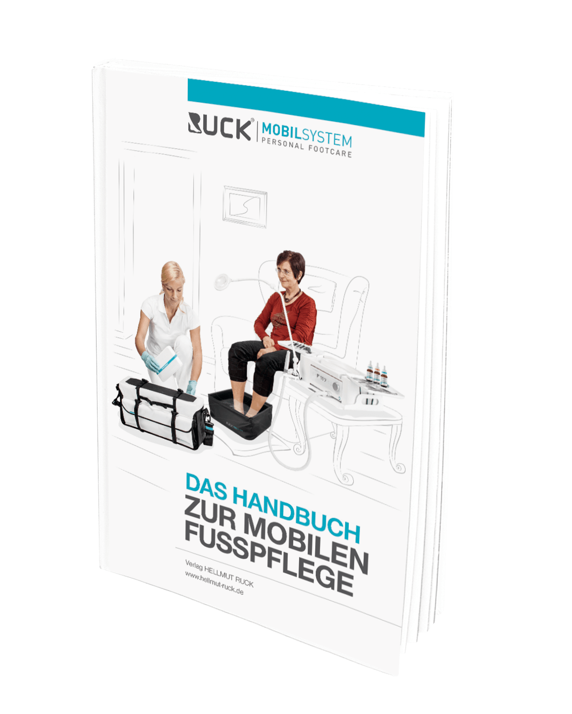 RUCK MOBIL SYSTEM - Das Handbuch zur mobilen Fußpflege